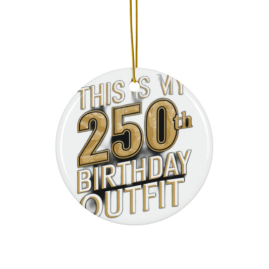 250th Birthday Outfit America 250th Anniversary Ornament | Patriotic Keepsake 2026